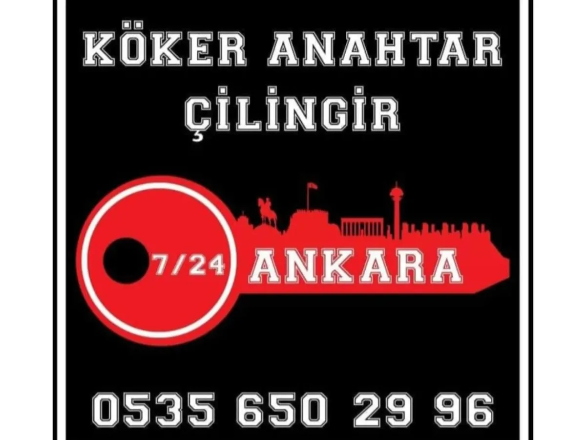 KÖKER ANAHTAR ÇİLİNGİR ANKARANIN HER SEMTİNE SERVİS